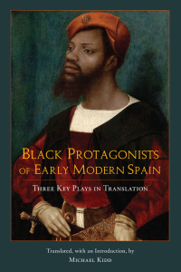 Cover image: Black Protagonists of Early Modern Spain 9781647921422