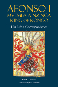 Omslagafbeelding: Afonso I Mvemba a Nzinga, King of Kongo 9781647921392