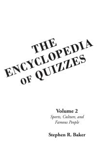 Imagen de portada: The Encyclopedia of Quizzes: Volume 2 9781648012020