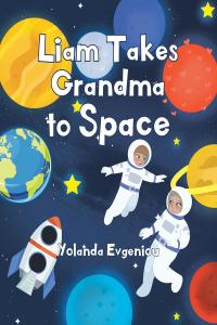 Omslagafbeelding: Liam Takes Grandma to Space 9781648015045