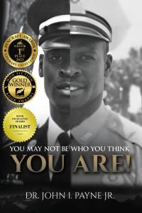 Cover image: YOU MAY NOT BE WHO YOU THINK YOU ARE! 9781648015847