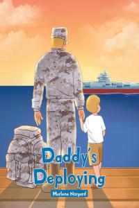 Cover image: Daddy's Deploying 9781648016721