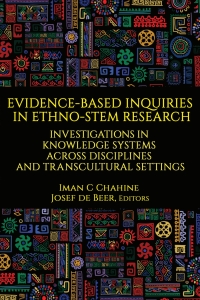 Omslagafbeelding: Evidence-Based Inquiries in Ethno-STEM Research: Investigations in Knowledge Systems Across Disciplines and Transcultural Settings 9781648021152