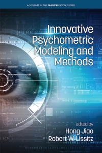 Cover image: Innovative Psychometric Modeling and Methods 9781648022227