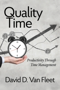 Cover image: Quality Time: Productivity Through Time Management 9781648022418