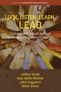 Imagen de portada: Look, Listen, Learn, LEAD: A District-Wide Systems Approach to Teaching and Learning in PreK-12 9781648022654