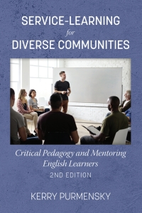 Imagen de portada: Service-Learning for Diverse Communities: Critical Pedagogy and Mentoring English Learners (2nd Edition) 9781648022739