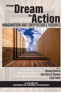 صورة الغلاف: From Dream to Action: Imagination and (Im)Possible Futures 9781648022791