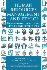 Imagen de portada: Human Resources Management and Ethics: Responsibilities, Actions, Issues, and Experiences 9781648023293