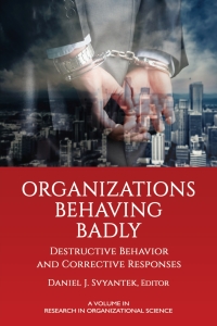 Titelbild: Organizations Behaving Badly: Destructive Behavior and Corrective Responses 9781648023545