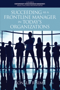 表紙画像: Succeeding as a Frontline Manager in Todayâ€™s Organizations 9781648023637