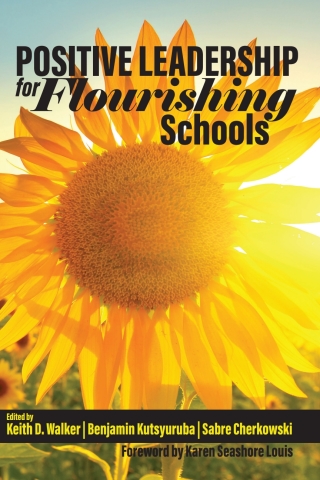 Cover image: Positive Leadership for Flourishing Schools 9781648023842