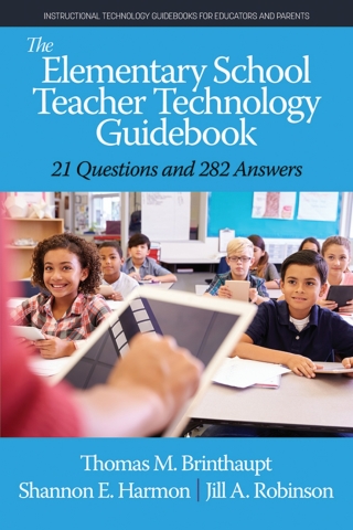 Imagen de portada: The Elementary School Teacher Technology Guidebook: 21 Questions and 282 Answers 9781648023873