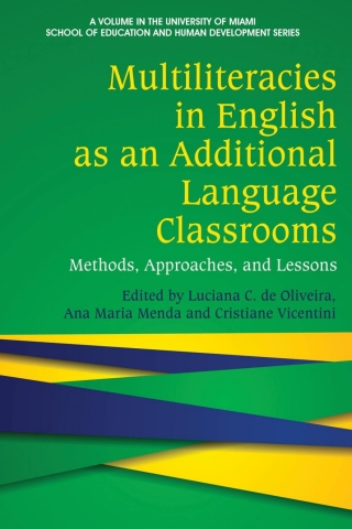 Cover image: Multiliteracies in English as an Additional Language Classrooms: Methods, Approaches, and Lessons 9781648024245