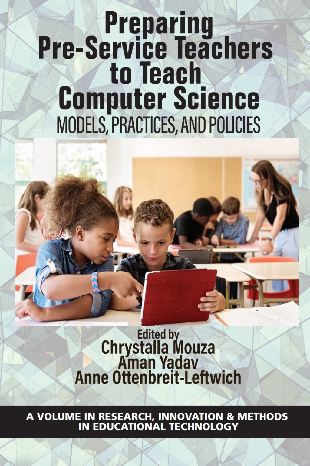 Preparing Pre-Service Teachers to Teach Computer Science: Models, Practices, and Policies