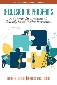 Cover image: (Re)Designing Programs: : A Vision for Equity-Centered,  Clinically Based Teacher Preparation 9781648024719