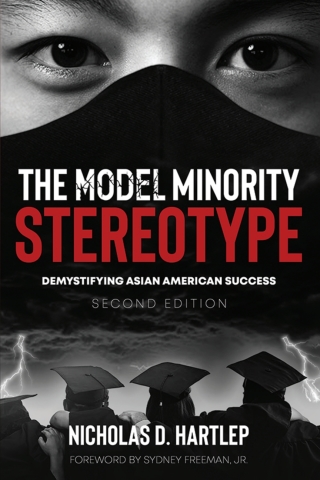 Cover image: The Model Minority Stereotype: Demystifying Asian American Success (Second Edition) 2nd edition 9781648024771