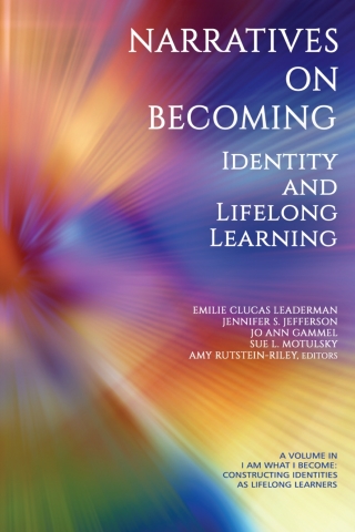 Cover image: Narratives on Becoming: Identity and Lifelong Learning 9781648024801