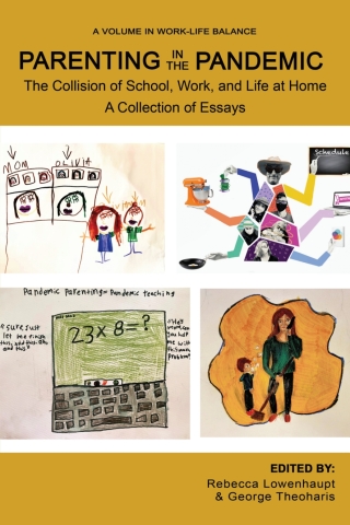 Cover image: Parenting in the Pandemic: The Collision of School, Work, and Life at Home A Collection of Essays 9781648025204