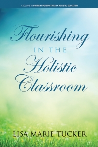 Imagen de portada: Flourishing in the Holistic Classroom 9781648025464