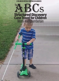صورة الغلاف: The ABCs of Structured Discovery Cane Travel for Children 9781648025556