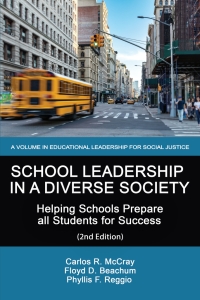 表紙画像: School Leadership in a Diverse Society: Helping Schools Prepare all Students for Success (2nd Edition) 2nd edition 9781648025730