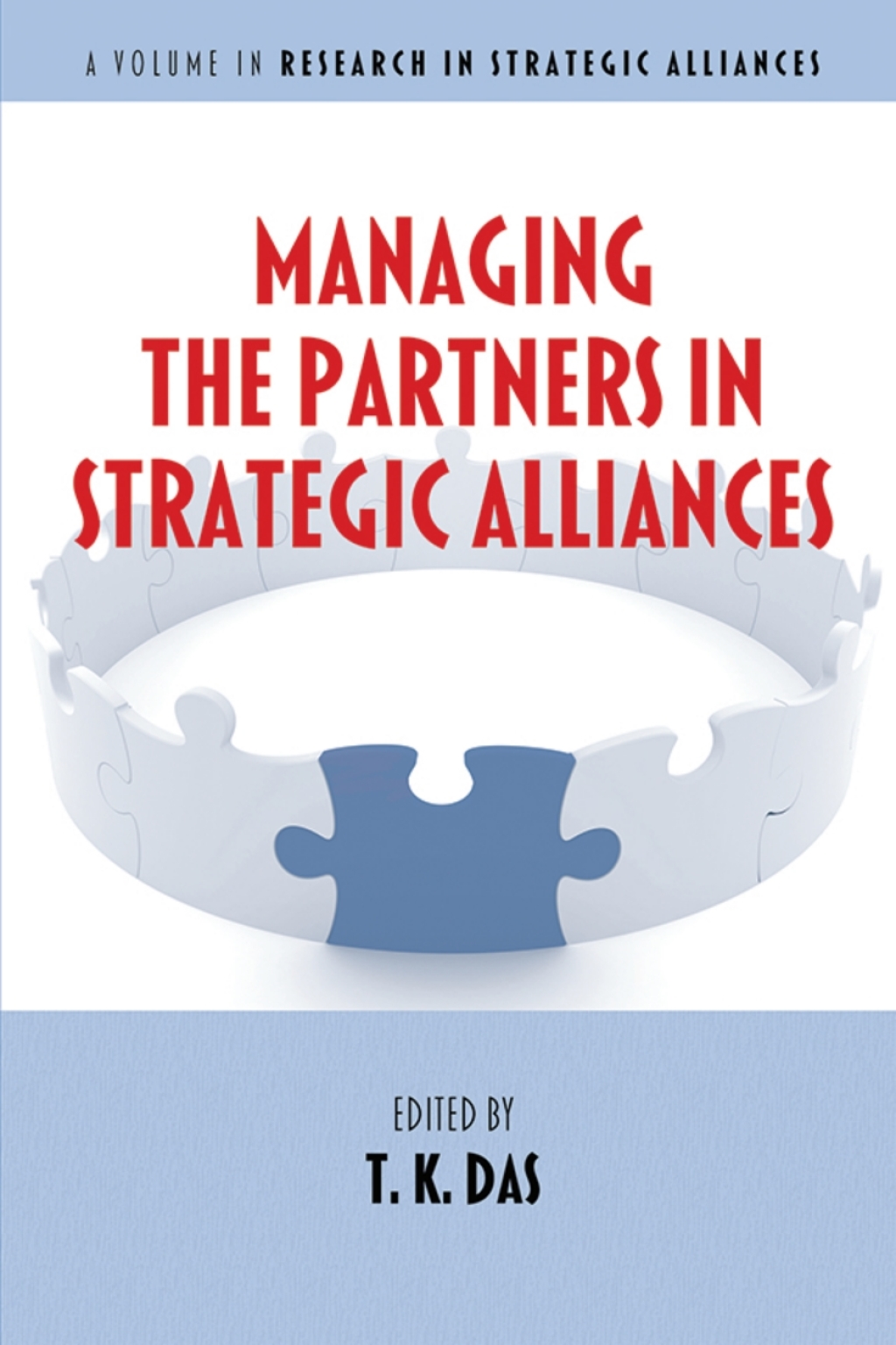 Managing the Partners in Strategic Alliances