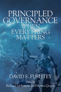 Cover image: Principled Governance: When Everything Matters 9781648026522