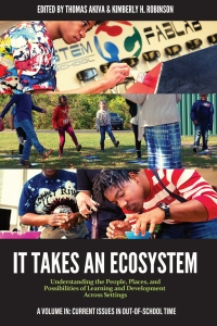 Imagen de portada: It Takes an Ecosystem: Understanding the People, Places, and Possibilities of Learning and Development Across Settings 9781648026676