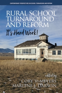Cover image: Rural School Turnaround and Reform: It’s Hard Work! 9781648026737