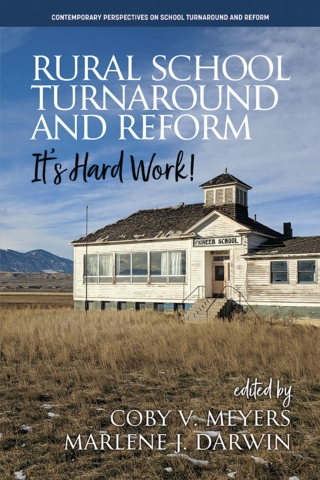 Cover image: Rural School Turnaround and Reform: It’s Hard Work! 9781648026737