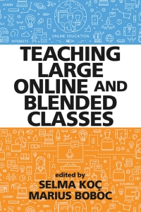 表紙画像: Teaching Large Online and Blended Classes 9781648026782