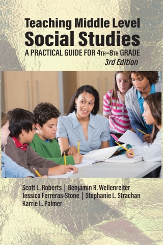 Imagen de portada: Teaching Middle Level Social Studies: A Practical Guide for 4th-8th Grade (3rd Edition) 9781648026980
