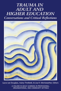Omslagafbeelding: Trauma in Adult and Higher Education: Conversations and Critical Reflections 9781648027215
