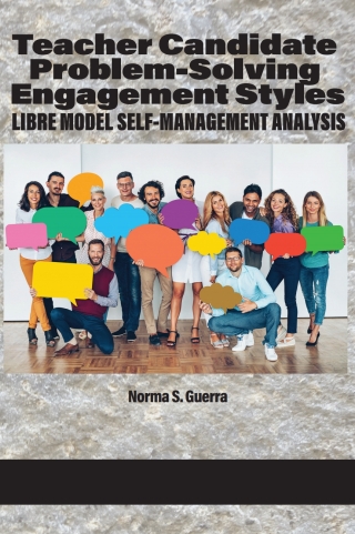 Cover image: Teacher Candidate Problem-Solving Engagement Styles: LIBRE Model Self-Management Analysis 9781648027369