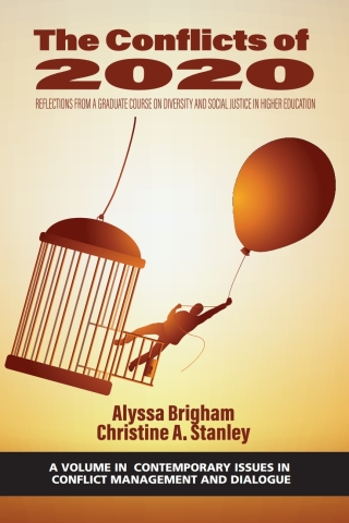 Omslagafbeelding: The Conflicts of 2020: Reflections from a Graduate Course on Diversity and Social Justice in Higher Education 9781648027949