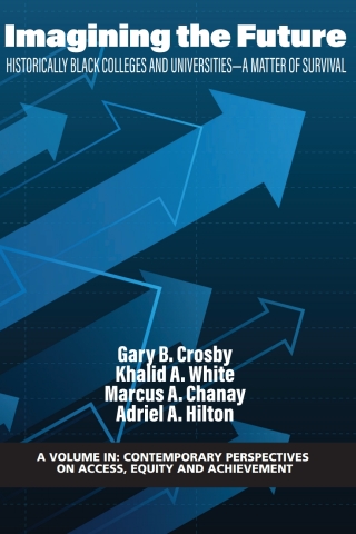 Imagen de portada: Imagining the Future: Historically Black Colleges and Universities - A Matter of Survival 9781648028502