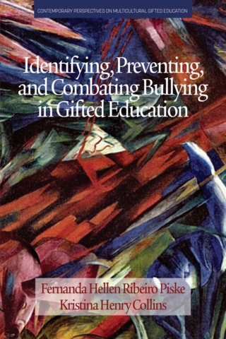 Cover image: Identifying, Preventing and Combating Bullying in Gifted Education 9781648028595