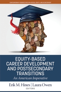 Cover image: Equity-Based Career Development and Postsecondary Transitions: An American Imperative 9781648028656