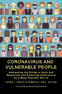 Cover image: Coronavirus and Vulnerable People: Addressing the Divide in Harm and Responses and Exploring Implications for a More Peaceful World 9781648028830