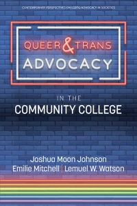 表紙画像: Queer & Trans Advocacy in the Community College 9781648029202