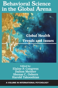 Omslagafbeelding: Behavioral Science in the Global Arena: Global Health Trends and Issues 9781648029547