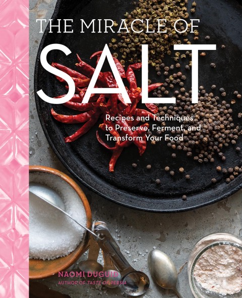 The Miracle of Salt: Recipes and Techniques to Preserve, Ferment, and Transform Your Food - FULL INSTANT DOWNLOAD | PDF DOCX EPUB