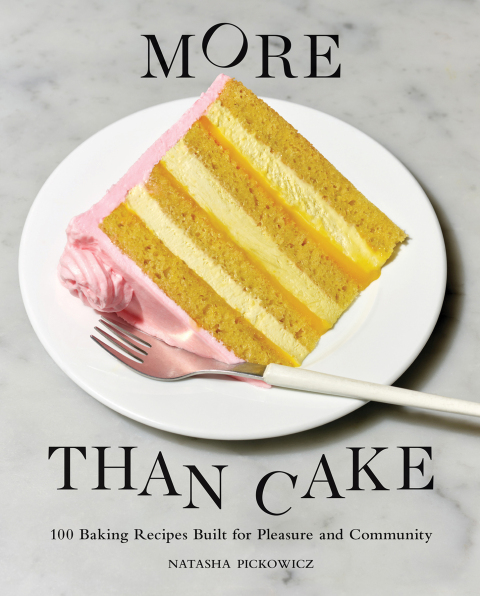 More Than Cake: 100 Baking Recipes Built for Pleasure and Community - FULL INSTANT DOWNLOAD | PDF DOCX EPUB