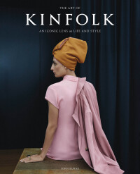 Cover image: The Art of Kinfolk 9781648293061