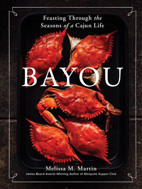 Bayou: Feasting Through the Seasons of a Cajun Life - FULL INSTANT DOWNLOAD | PDF DOCX EPUB