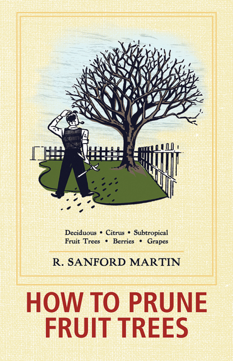 How to Prune Fruit Trees: Twentieth Edition - FULL INSTANT DOWNLOAD | PDF DOCX EPUB