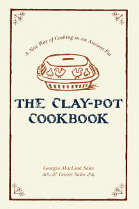 Cover image: The Clay-Pot Cookbook 9781626548930