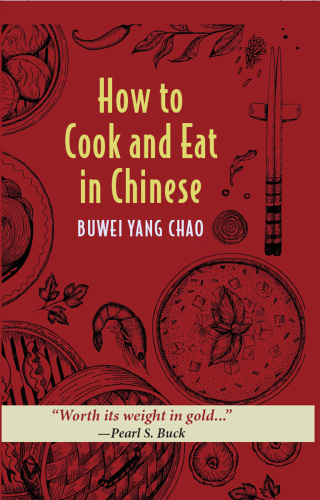 Cover image: How to Cook and Eat in Chinese 9781648370953