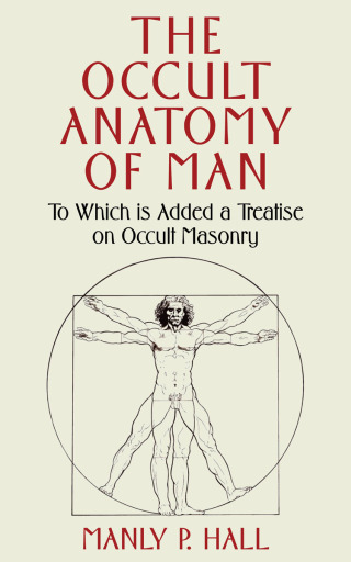 Cover image: The Occult Anatomy of Man 9781648372896